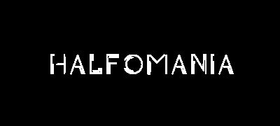 HALFOMANIA